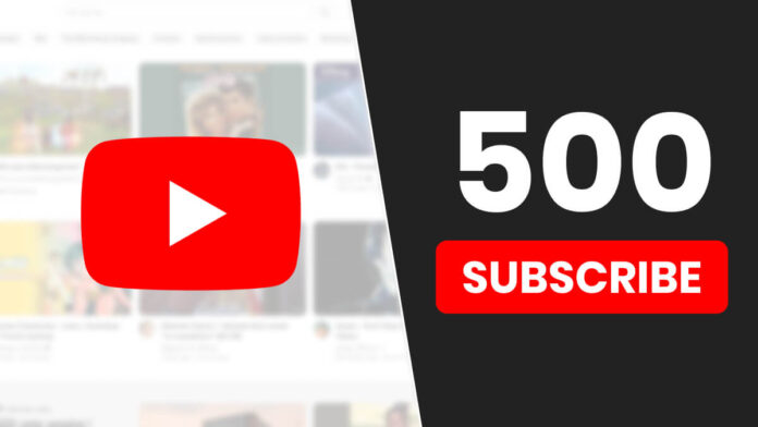 How To Get First 500 Subscribers On YouTube Easily