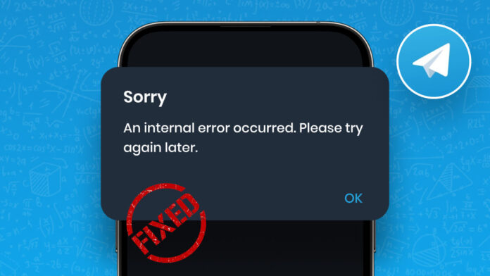 Fix Internal Error Occurred on Telegram